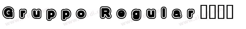 Gruppo Regular字体转换